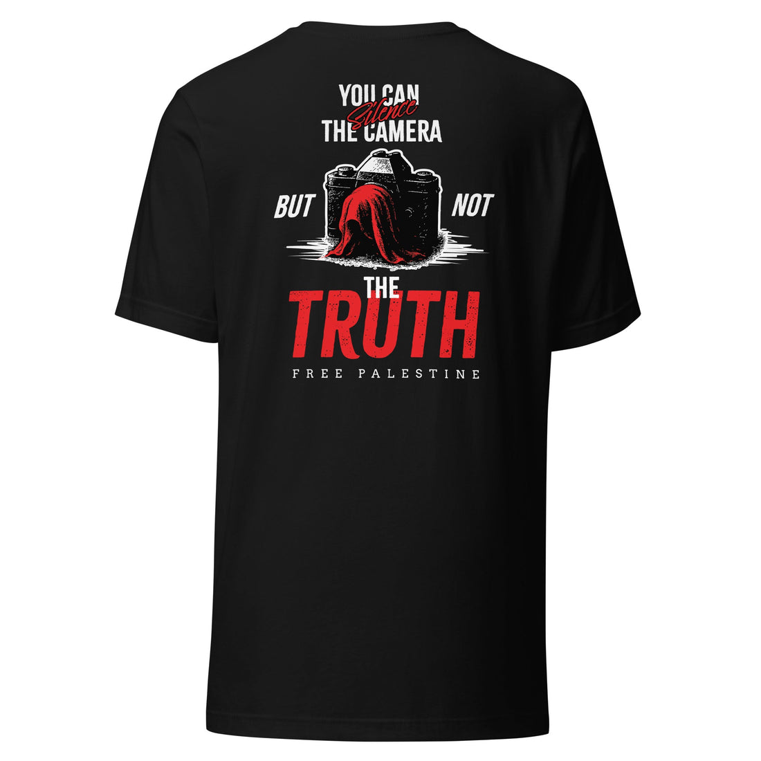 Silenced Truth T-shirt artwork featuring a camera and the words You can silence the camera but not the truth.