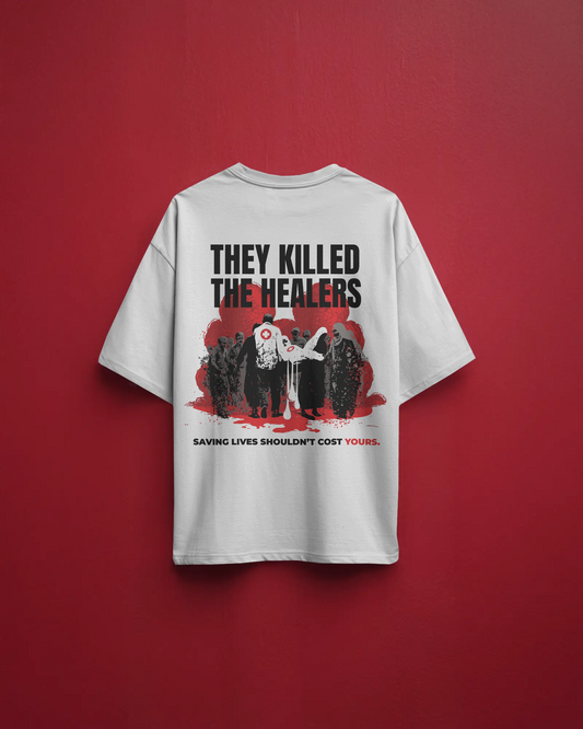 They Killed The Healers Tee